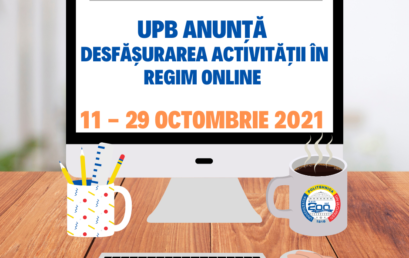 Modul de desfășurare al activităților didactice în perioada 11-29 octombrie 2021!